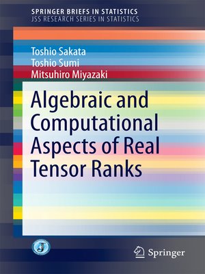 cover image of Algebraic and Computational Aspects of Real Tensor Ranks